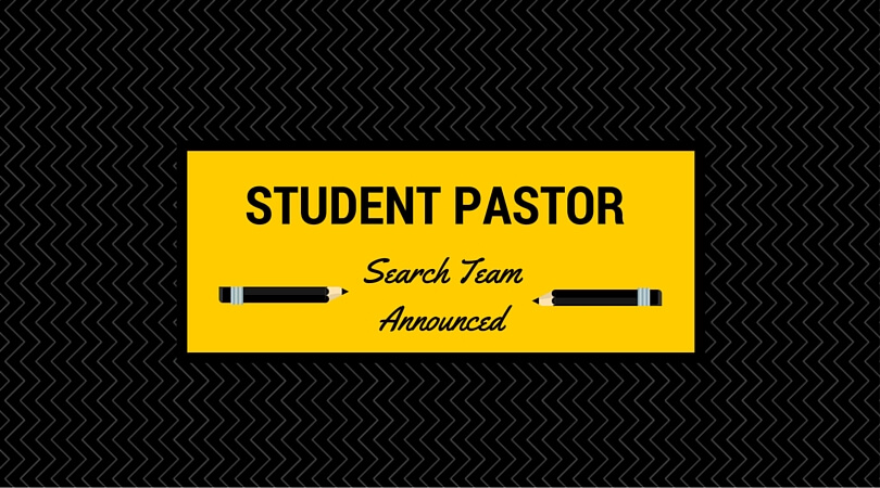 Student Pastor Search Team Announced 8