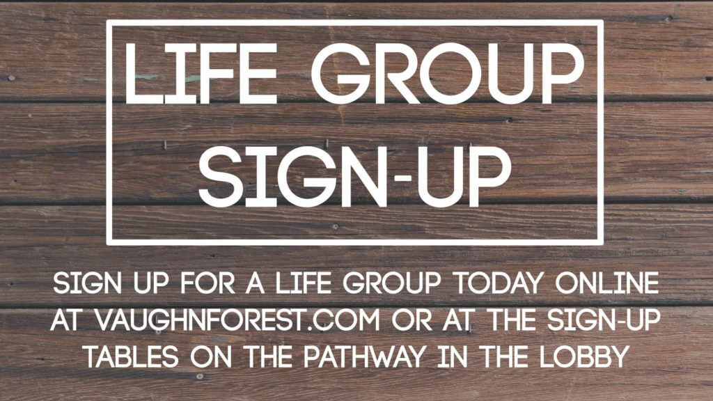 Sign up for Life Groups Today! 5