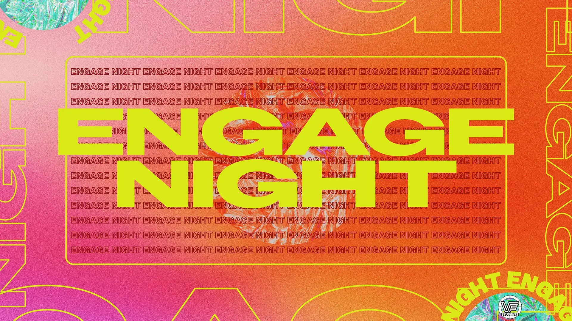 Engage Night 1