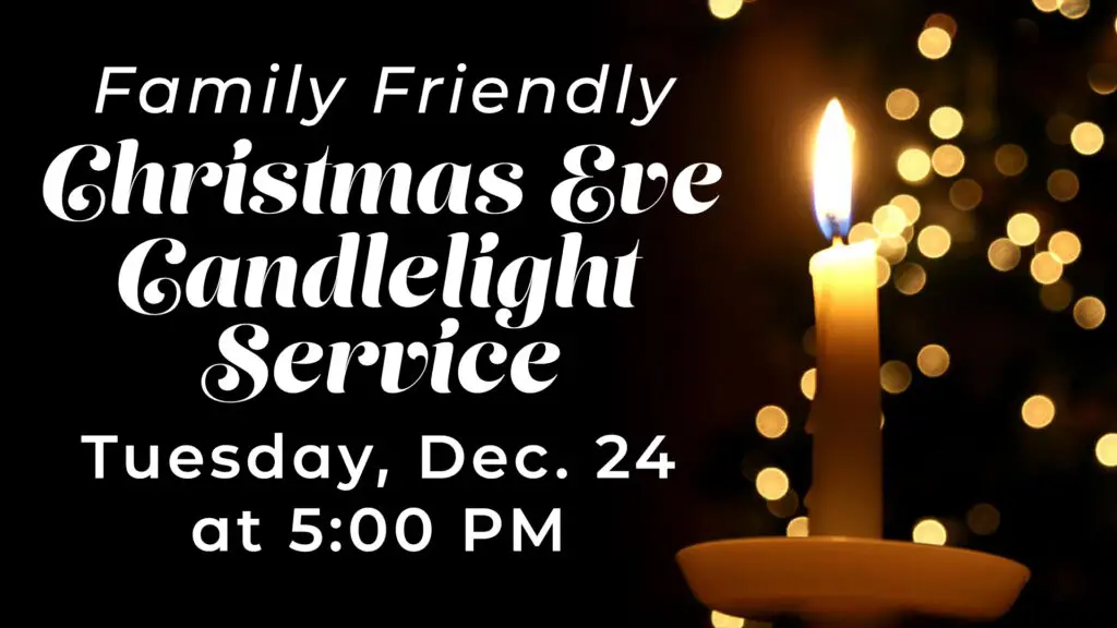 Family Friendly Christmas Eve Candlelight Service 2