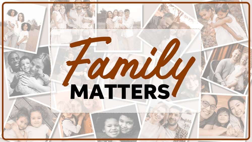 Family Matters